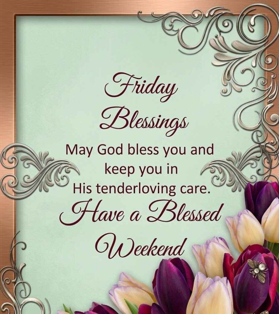 Weekend Friday Blessings