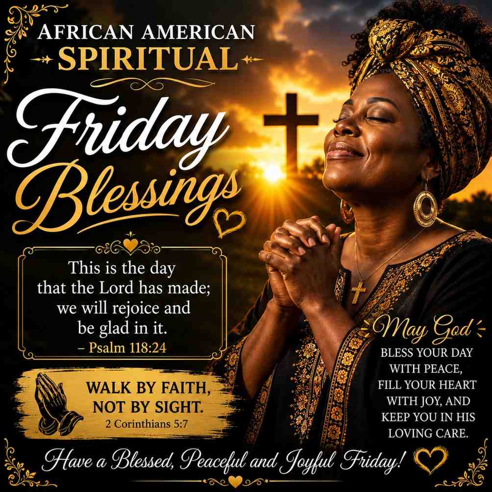 African American Spiritual Friday Blessings